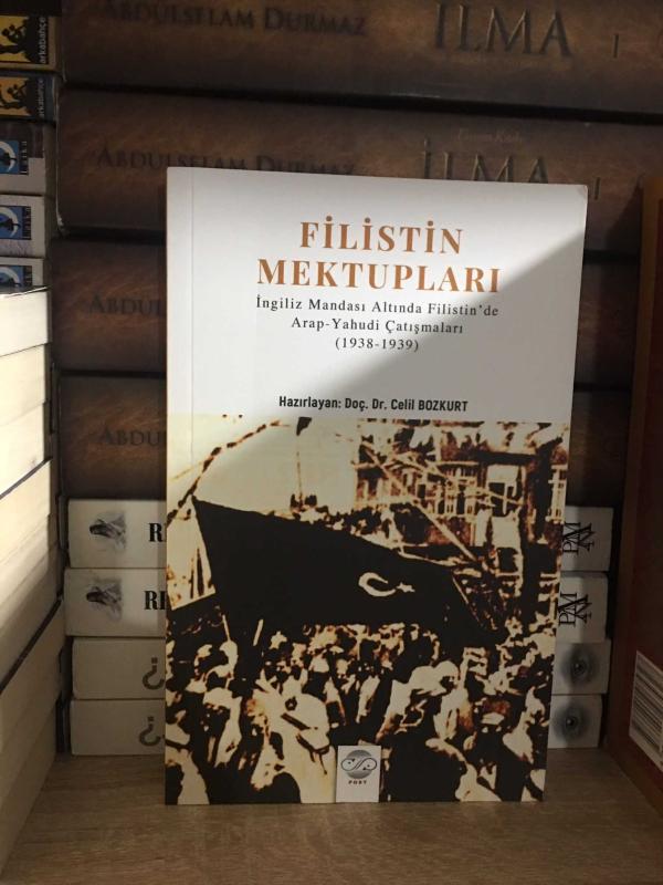Filistin Mektupları İngiliz Mandası Altında Filistin'de Arap-Yahudi Çatışmaları (1938-1939)