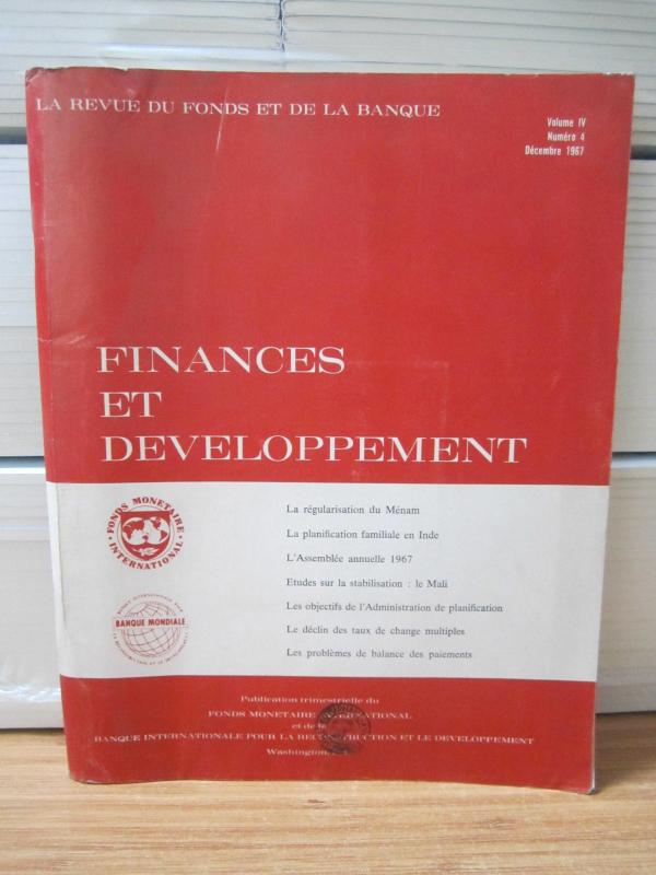 FINANCES ET DEVELOPPEMENT - Vol 4 No 4 - Decembre 1967 - La Revue du Fonds et de la Banque - Fonds Monétaire International