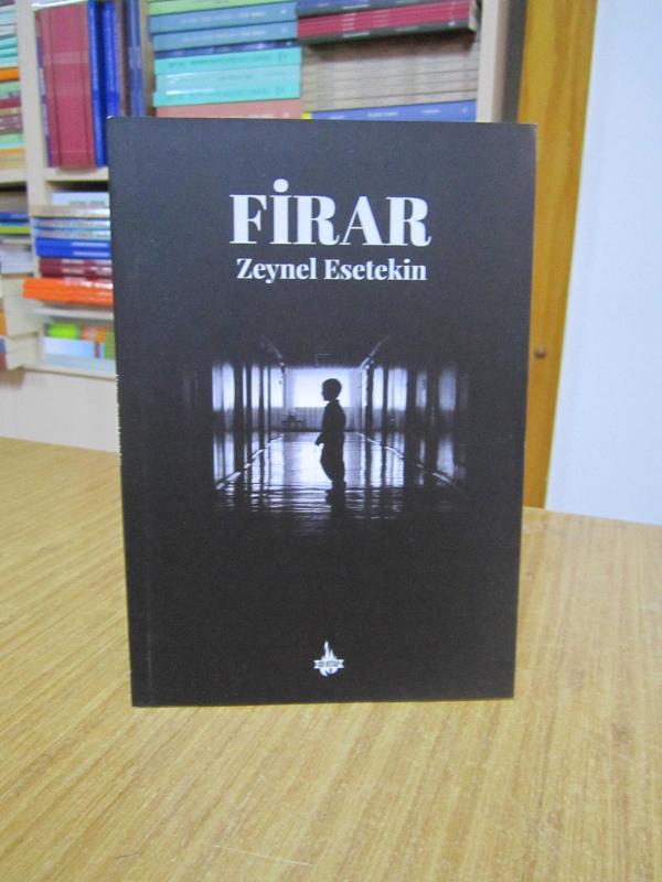 Firar - Zeynel Esetekin