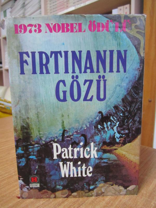 Fırtınanın Gözü - Patrick White ( Özgün Adı: The Eye of the Storm )