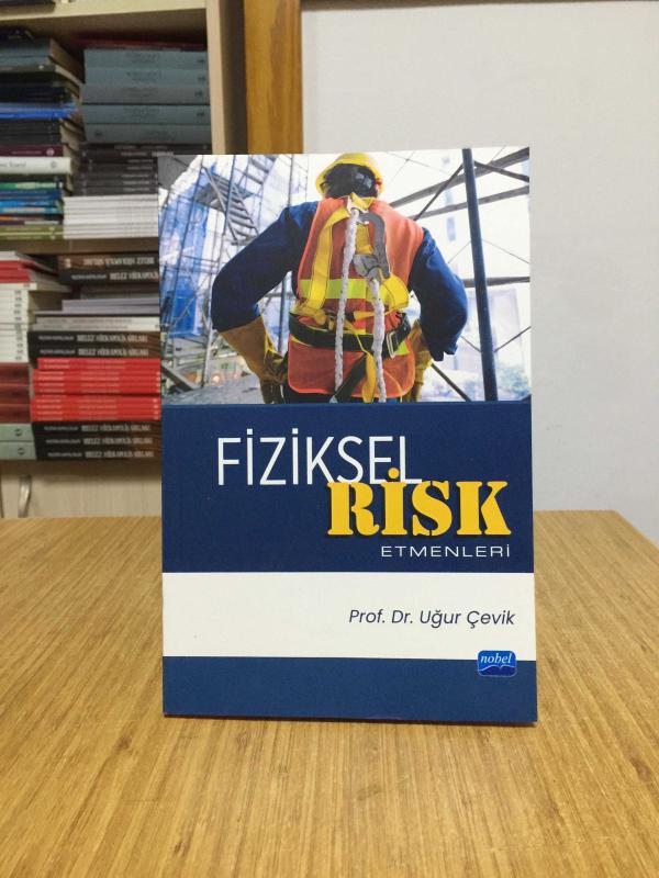 Fiziksel Risk Etmenleri - Prof. Dr. Uğur Çevik