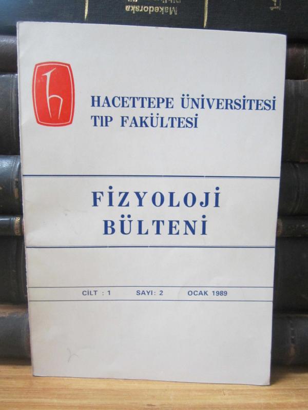 Fizyoloji Bülteni - Cilt 1 Sayı 2 - Ocak 1989 - Hacettepe Üniversitesi Tıp Fakültesi