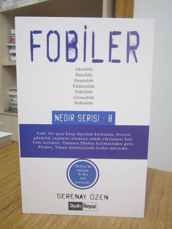 Fobiler - Serenay Özen / Nedir Serisi - 8