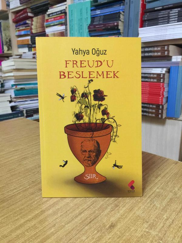 Freud'u Beslemek - Yahya Oğuz