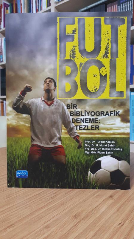 Futbol - Bir Bibliyografik Deneme: Tezler