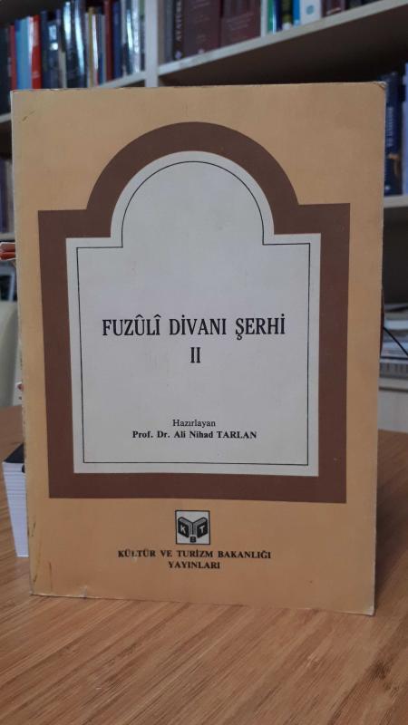 Fuzuli Divanı Şerhi II