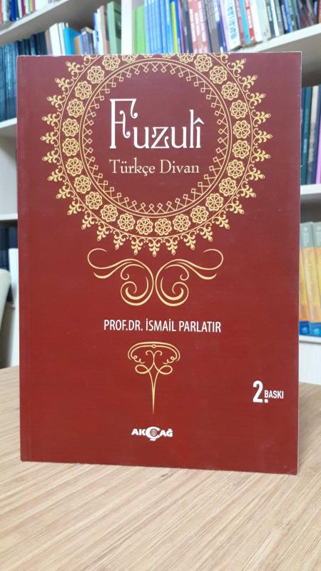 Fuzuli Türkçe Divan - Prof. Dr. İsmail Parlatır