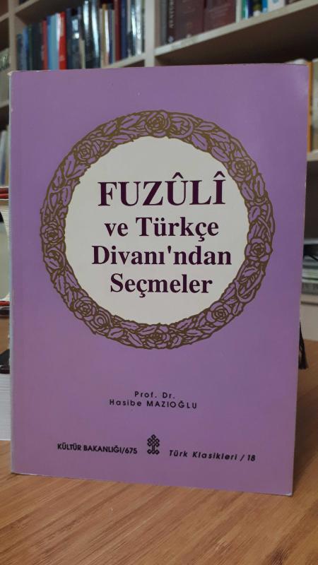Fuzuli ve Türkçe Divanı'ndan Seçmeler