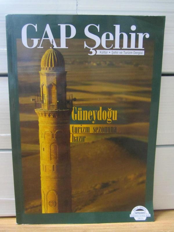 GAP Şehir Dergisi - Sayı 3 - Nisan Mayıs Haziran 2021