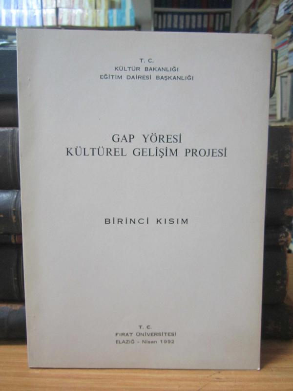 Gap Yöresi Kültürel Gelişim Projesi Birinci Kısım