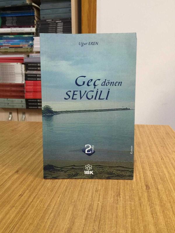 Geç Dönen Sevgili - Uğur Eren