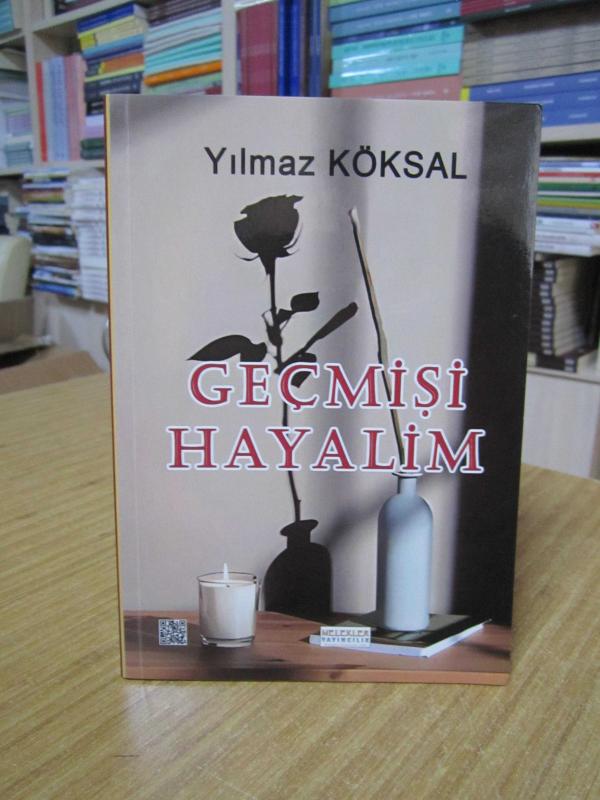 Geçmişi Hayalim - Yılmaz Köksal