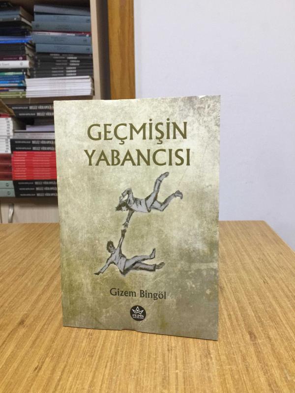 Geçmişin Yabancısı - Gizem Bingöl