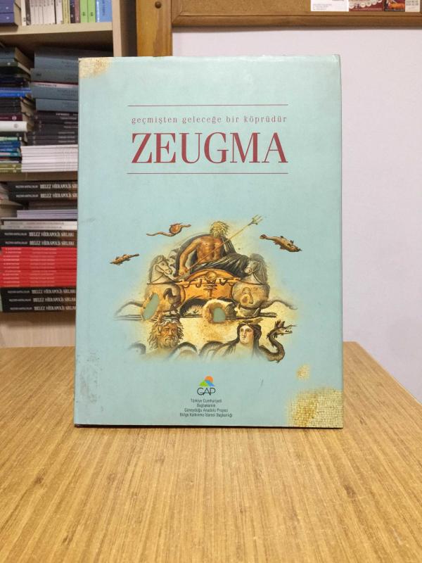 Geçmişten Geleceğe Bir Köprüdür ZEUGMA (Ciltli, Şömizli)