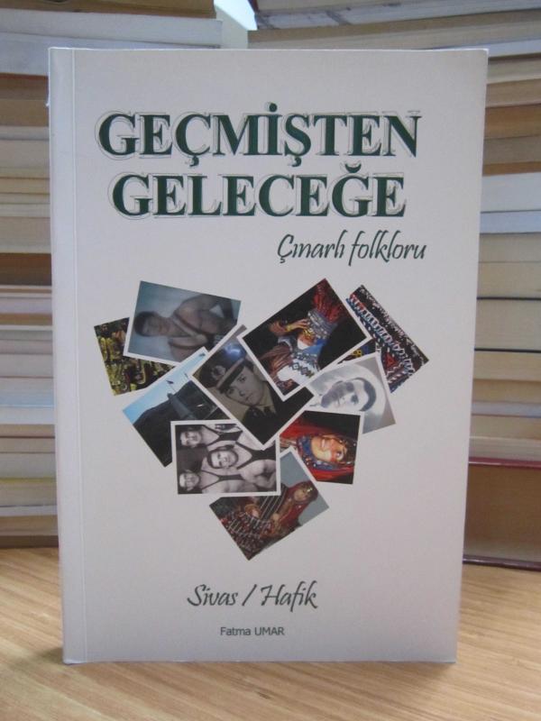 Geçmişten Geleceğe Çınarlı Folkloru - Fatma Umar