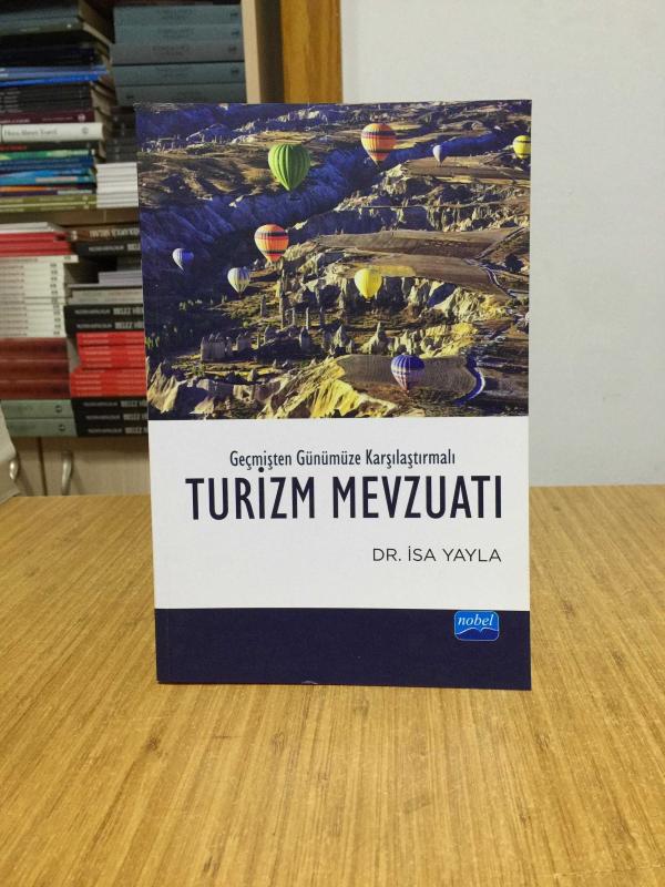 Geçmişten Günümüze Karşılaştırmalı Turizm Mevzuatı  - Dr. İsa Yayla