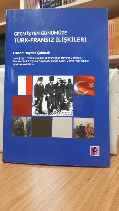 Geçmişten Günümüze Türk-Fransız İlişkileri