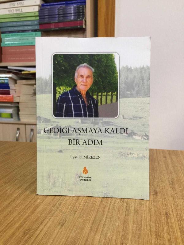 Gediği Aşmaya Kaldı Bir Adım - İlyas Demirezen
