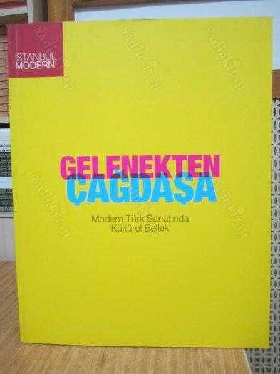 Gelenekten Çağdaşa Modern Türk Sanatında Kültürel Bellek / İstanbul Modern