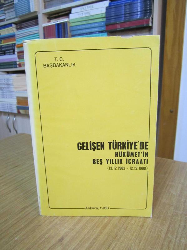 Gelişen Türkiye'de Hükümet'in Beş Yıllık İcraatı (1983-1988) - Başbakanlık Bağlı ve İlgili Kuruluşları