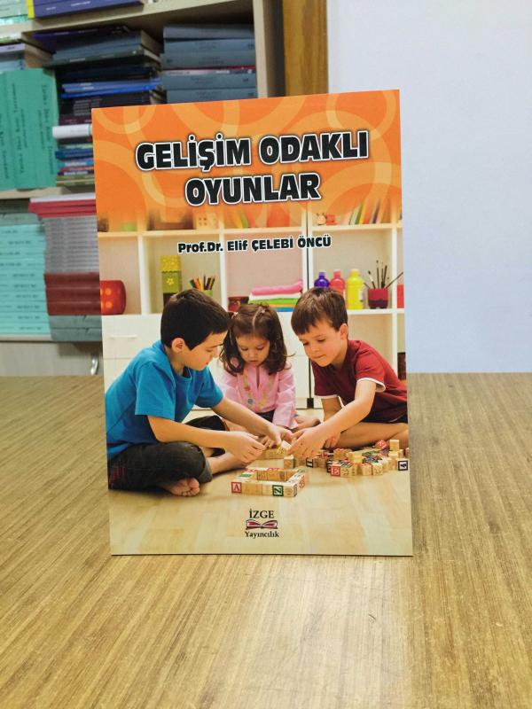 Gelişim Odaklı Oyunlar - Prof. Dr. Elif Çelebi Öncü