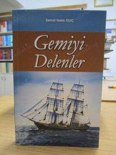 Gemiyi Delenler - Kemal Hakkı Kılıç
