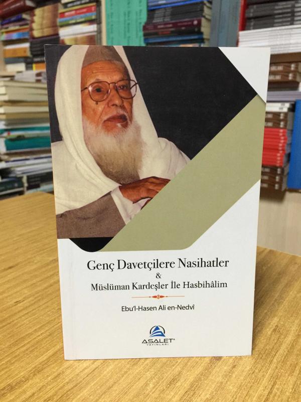 Genç Davetçilere Nasihatler Müslüman Kardeşler ile Hasbihalim