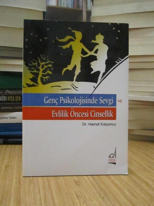 Genç Psikolojisinde Sevgi ve Evlilik Öncesi Cinsellik