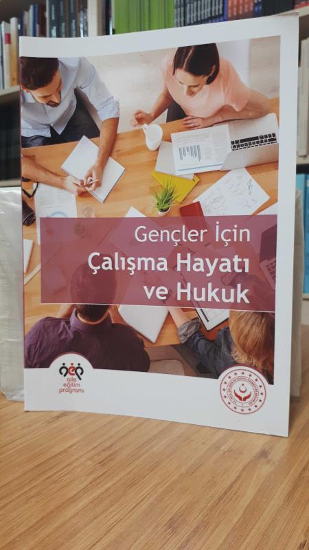 Gençler İçin Çalışma Hayatı ve Hukuk