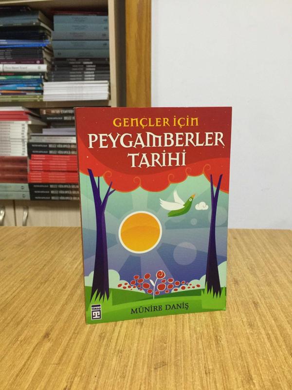 Gençler İçin Peygamberler Tarihi - Münire Daniş [1.Baskı]