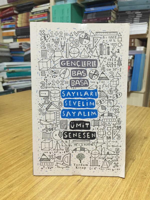 Gençlerle Baş Başa Sayıları Sevelim Sayalım - Ümit Şenesen