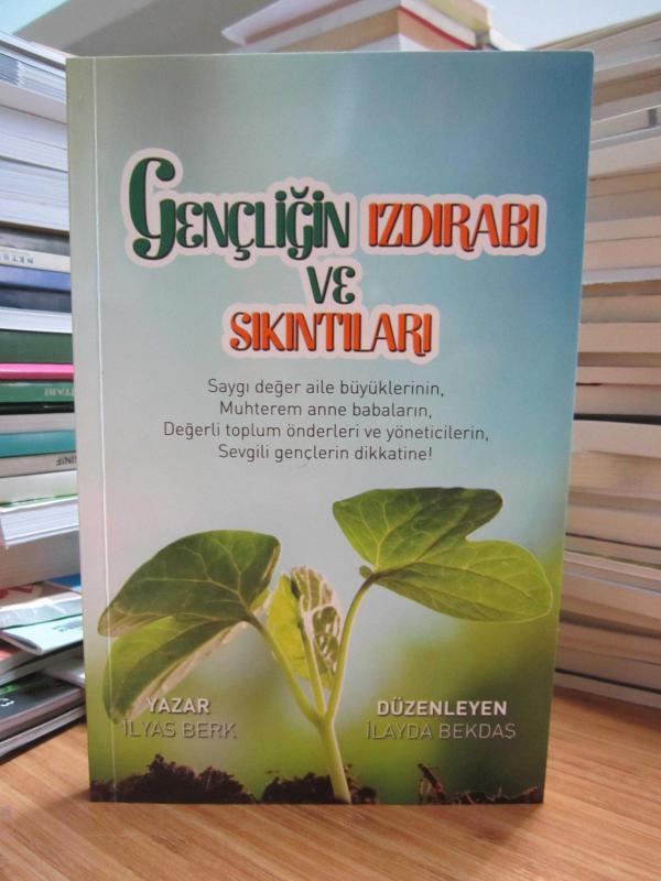 Gençliğin Izdırabı ve Sıkıntıları - İlyas Berk [İmzalı]