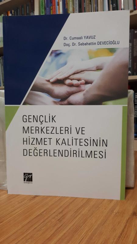 Gençlik Merkezleri ve Hizmet Kalitesinin Değerlendirilmesi