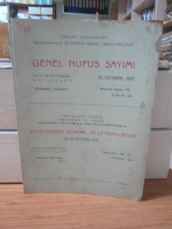 Genel Nüfus Sayımı - Cilt 28: İstanbul Vilayeti - 1936 - Başbakanlık İstatistik Genel Direktörlüğü