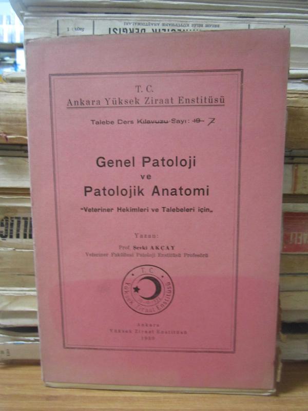 Genel Patoloji ve Patolojik Anatomi - Veteriner Hekimleri ve Talebeleri İçin