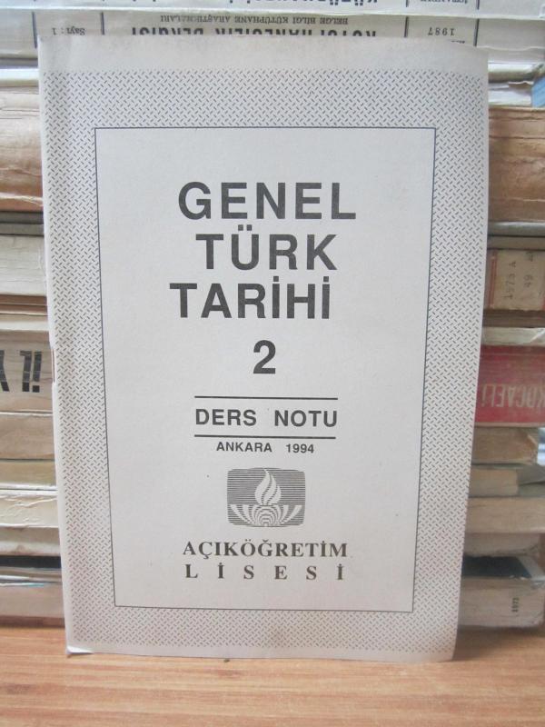 Genel Türk Tarihi 2 Ders Notu - Açıköğretim Lisesi
