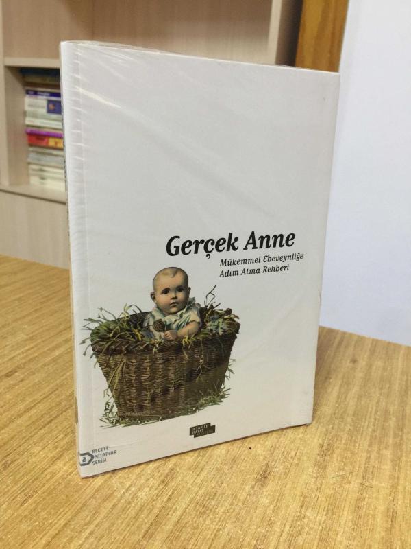 Gerçek Anne Mükemmel Ebeveynliğe Adım Atma Rehberi