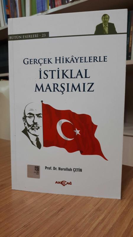 Gerçek Hikayelerle İstiklal Marşımız