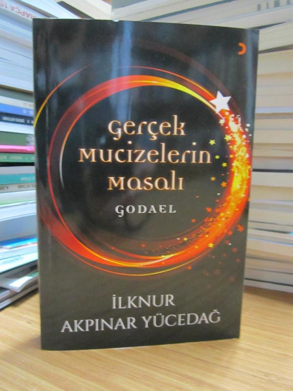 Gerçek Mucizelerin Masalı Godael