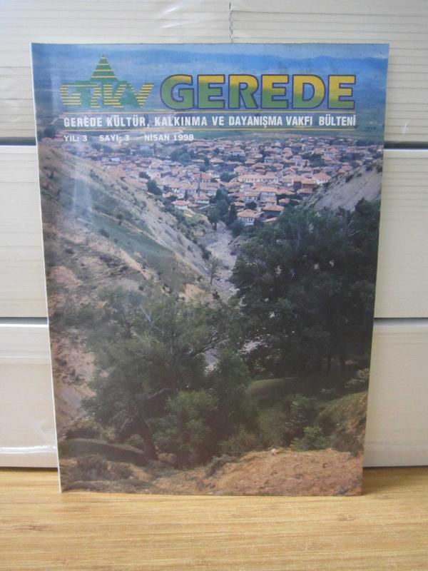 GEREDE Kültür Kalkınma ve Dayanışma Vakfı Bülteni - Yıl 3 Sayı 3 - Nisan 1998