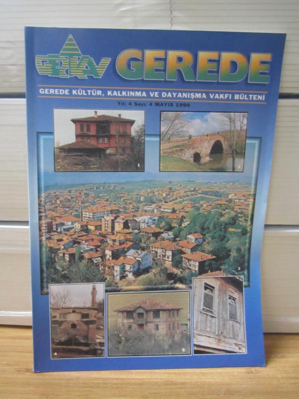 GEREDE Kültür Kalkınma ve Dayanışma Vakfı Bülteni - Yıl 4 Sayı 4 - Mayıs 1999