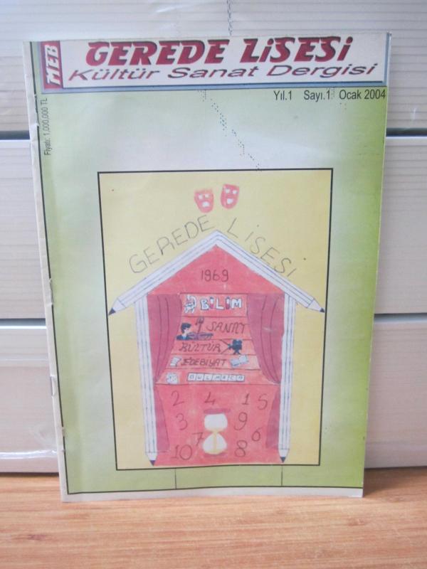 GEREDE LİSESİ Kültür Sanat Dergisi - Yıl 1 Sayı 1 - Ocak 2004
