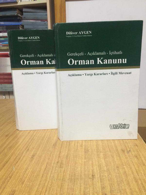 Gerekçeli Açıklamalı İçtihatlı ORMAN KANUNU (2 CİLT TAKIM) - Dilaver Aygen