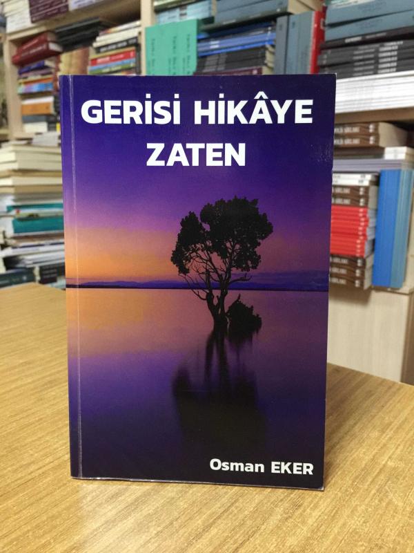 Gerisi Hikaye Zaten - Osman Eker