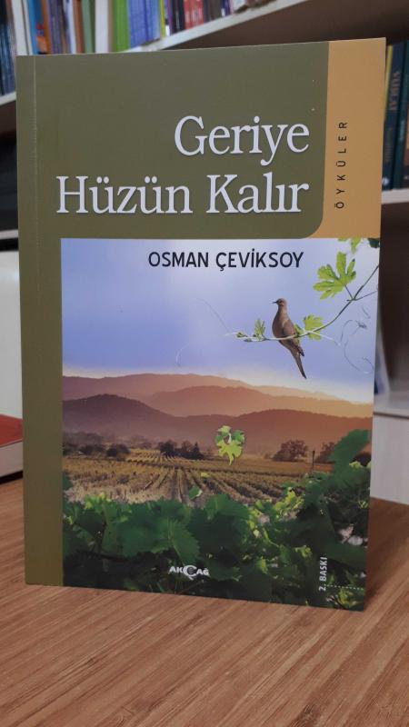 Geriye Hüzün Kalır - Osman Çeviksoy
