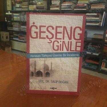 Geşeng Ginle Horasan Türkçesi Üzerine Bir İnceleme