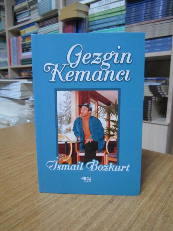 Gezgin Kemancı - İsmail Bozkurt