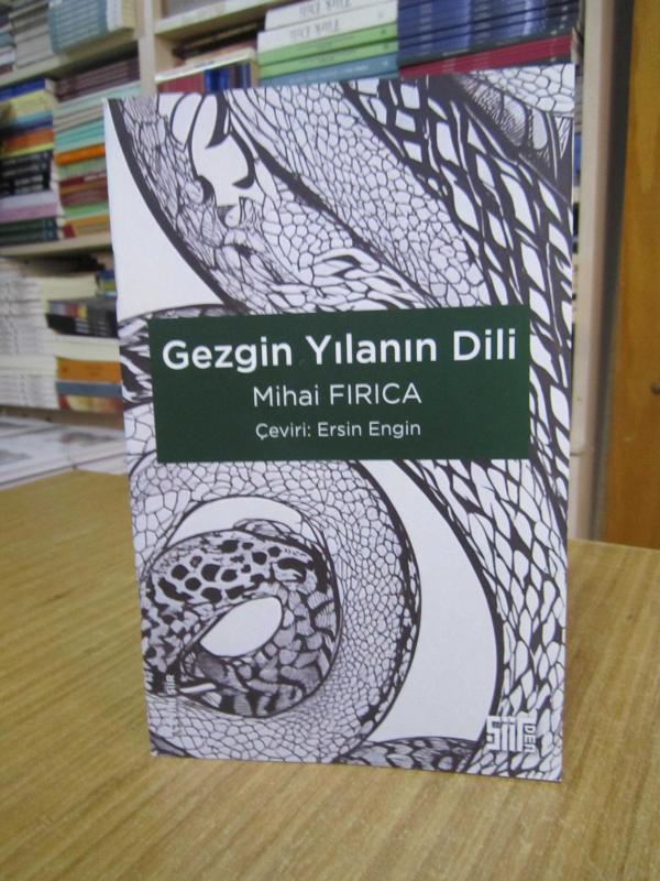 Gezgin Yılanın Dili - Mihai FIRICA