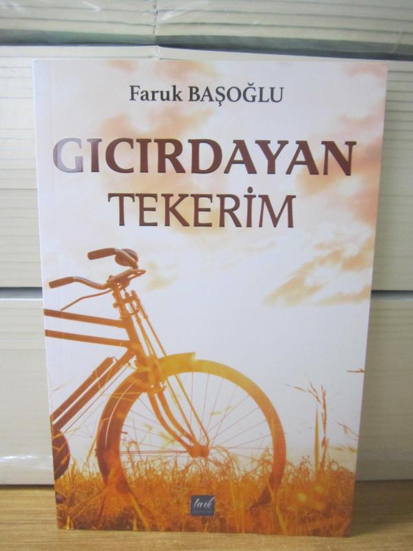 Gıcırdayan Tekerim - Faruk Başoğlu