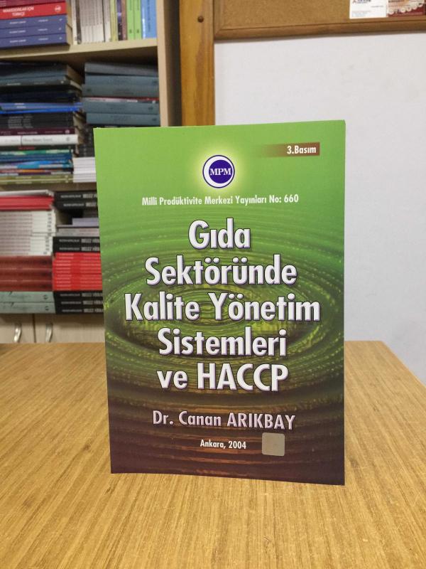 Gıda Sektöründe Kalite Yönetim Sistemleri ve HACCP - Dr. Canan Arıkbay [3.Baskı]